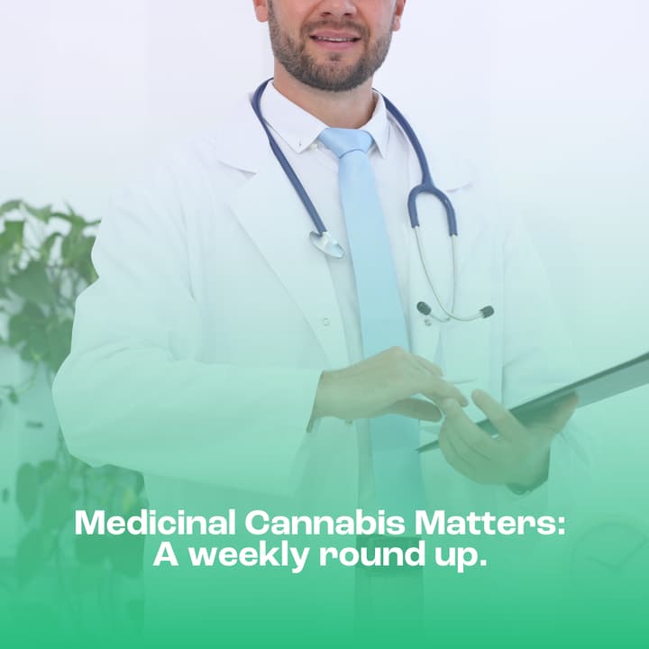 Medicinal Cannabis Matters: Friday Roundup - 20 February 2026