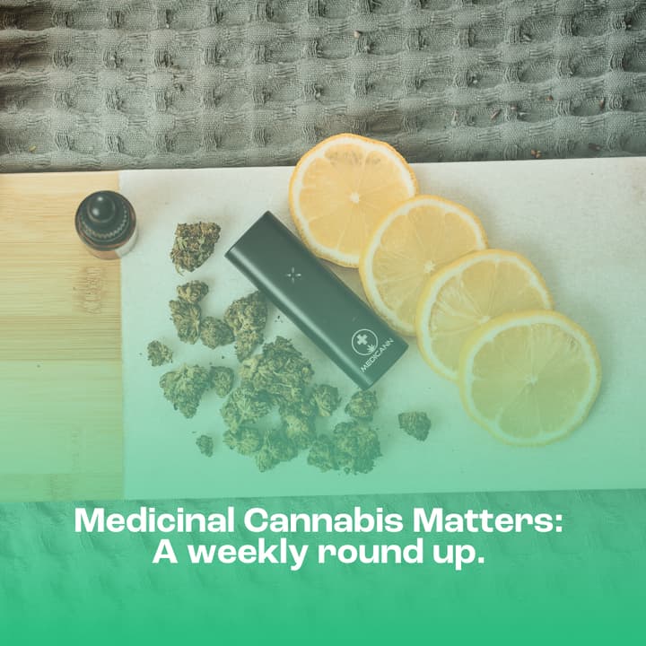 Medicinal Cannabis Matters: Friday Roundup - 27 February 2026