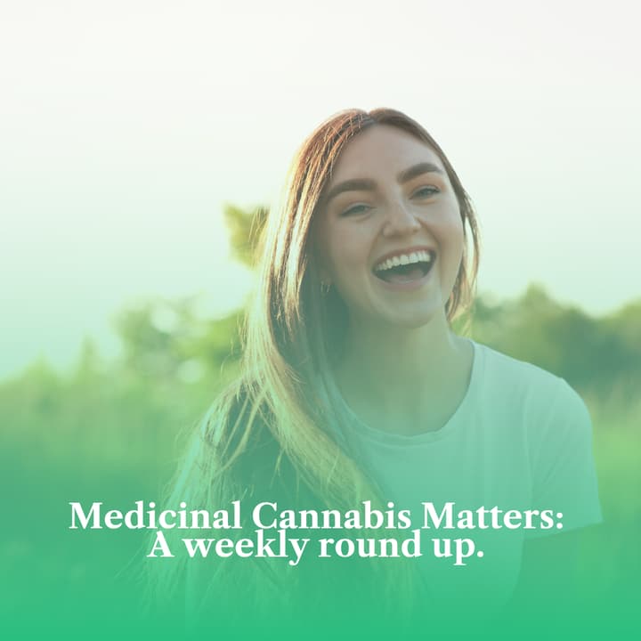 Medicinal Cannabis Matters: Friday Roundup - 15 May 2026