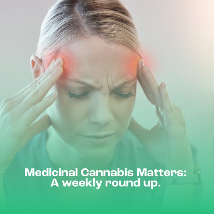 Medicinal Cannabis Matters: Friday Roundup - 10 April 2026