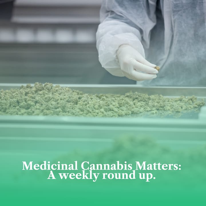 Medicinal Cannabis Matters: Friday Roundup - 22 May 2026