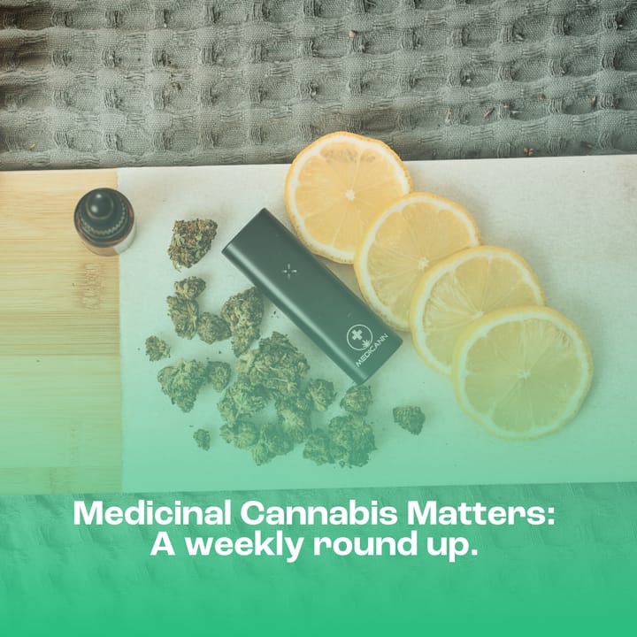 Medicinal Cannabis Matters: Friday Roundup - 27 February 2026