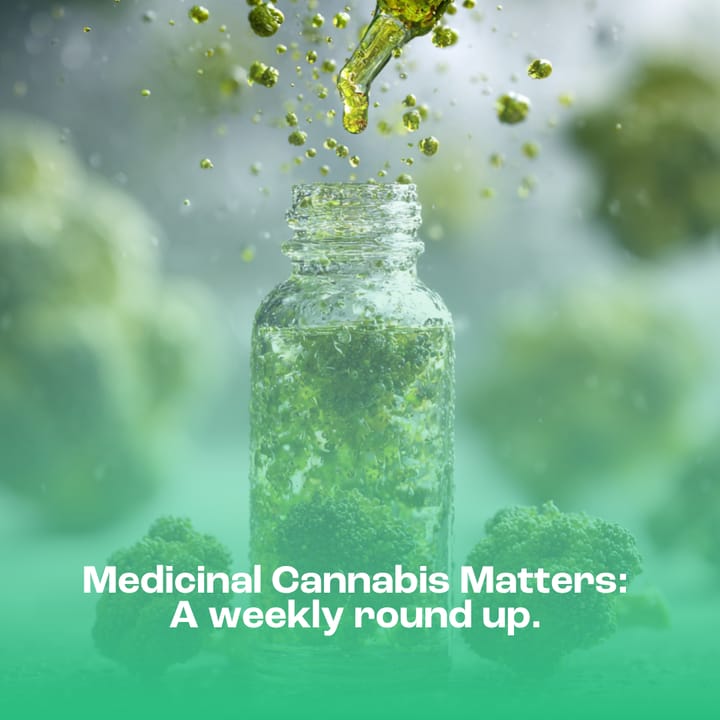 Medicinal Cannabis Matters: Friday Roundup - 17 April 2026