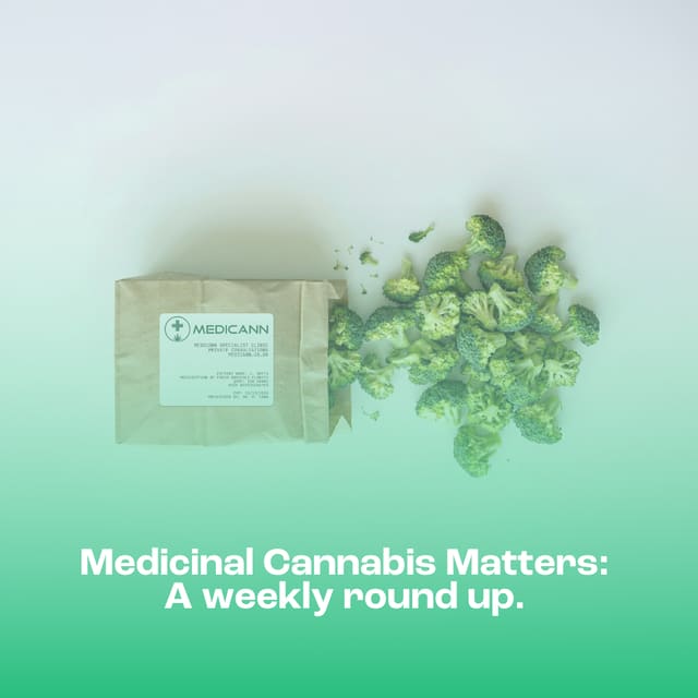 Medicinal Cannabis Matters: Friday Roundup - 1 May 2026