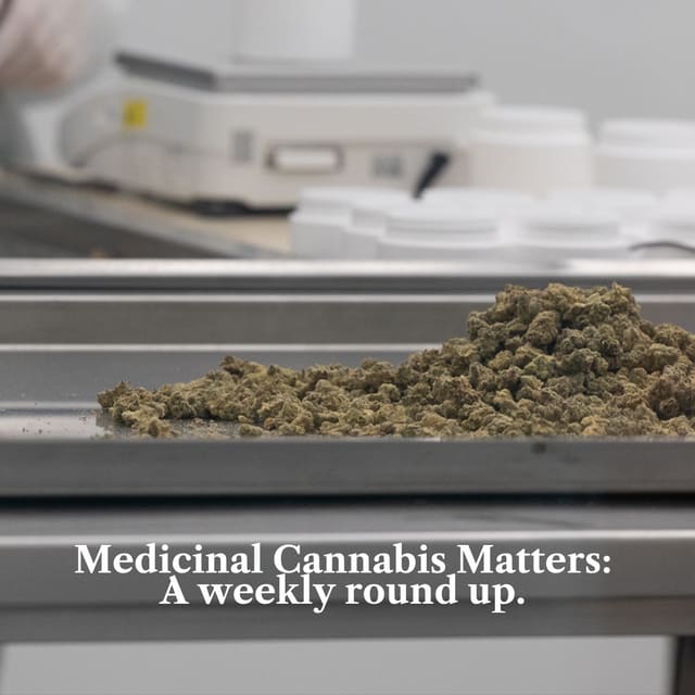 Medicinal Cannabis Matters: Friday Roundup - 16 October 2026