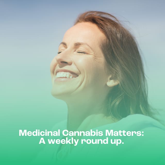 Medicinal Cannabis Matters: Friday Roundup - 24 April 2026