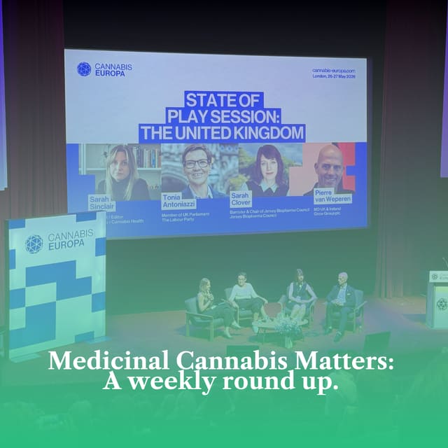 Medicinal Cannabis Matters: Friday Roundup - 29 May 2026