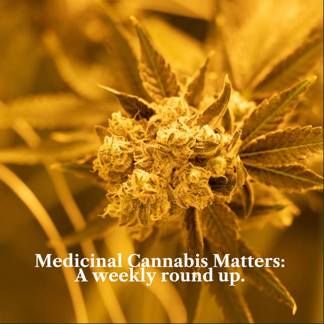 Medicinal Cannabis Matters: Friday Roundup - 9 October 2026