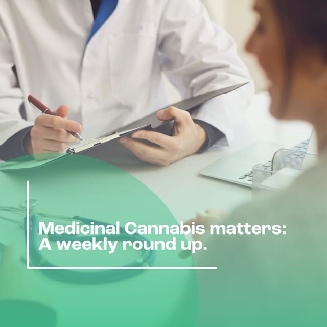 Medicinal Cannabis Matters | Friday roundup 27th June 2025